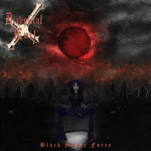 Diabolical Evil : Black Magic Force